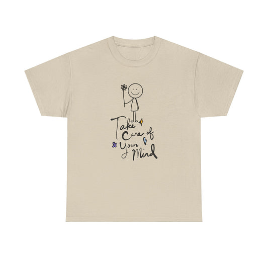 "Take Care of Your Mind" Unisex T-Shirt