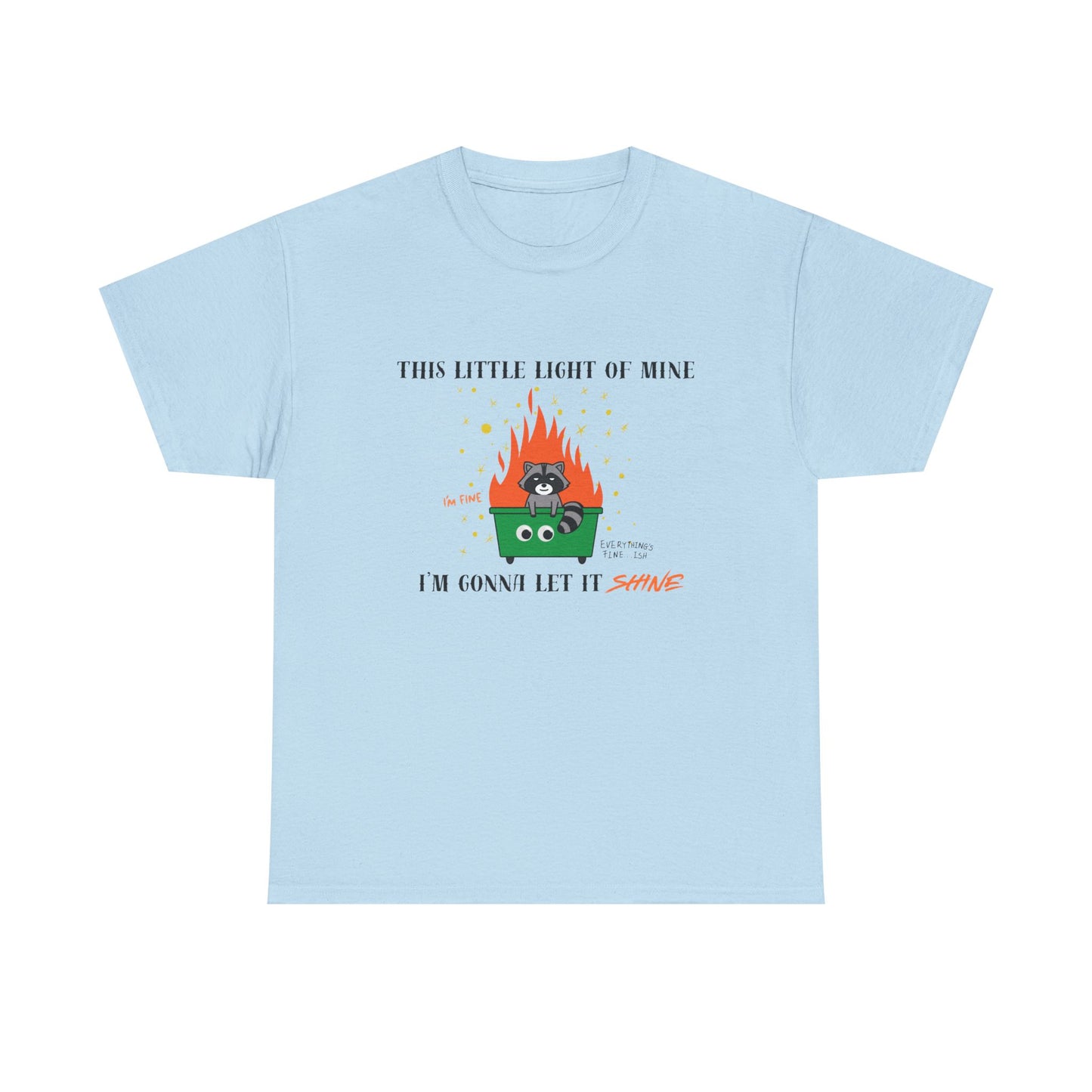 "This Little Light of Mine I'm Gonna Let It Shine" Unisex T-Shirt