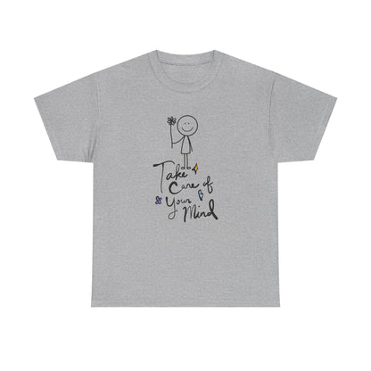 "Take Care of Your Mind" Unisex T-Shirt