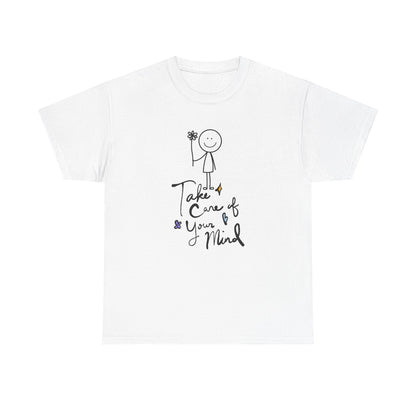"Take Care of Your Mind" Unisex T-Shirt