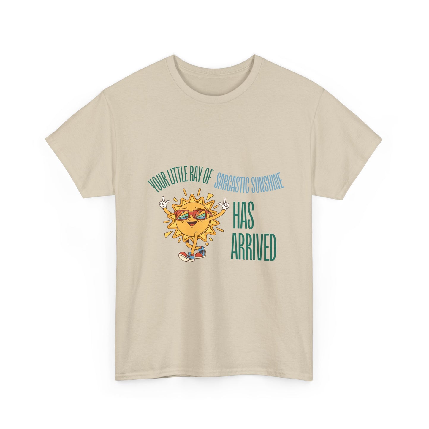 Ray of Sunshine Has Arrived Unisex T-Shirt