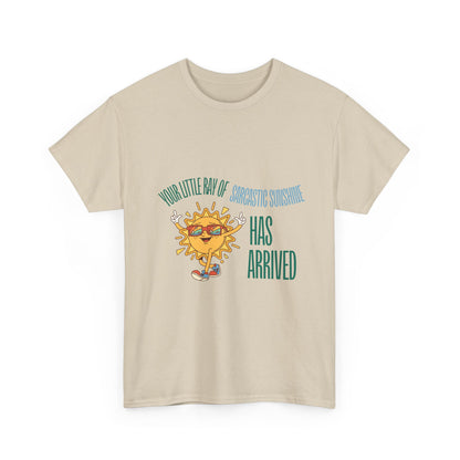 Ray of Sunshine Has Arrived Unisex T-Shirt