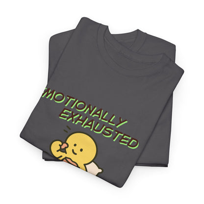"Emotionally Exhausted Please Send Snacks" Unisex T-Shirt
