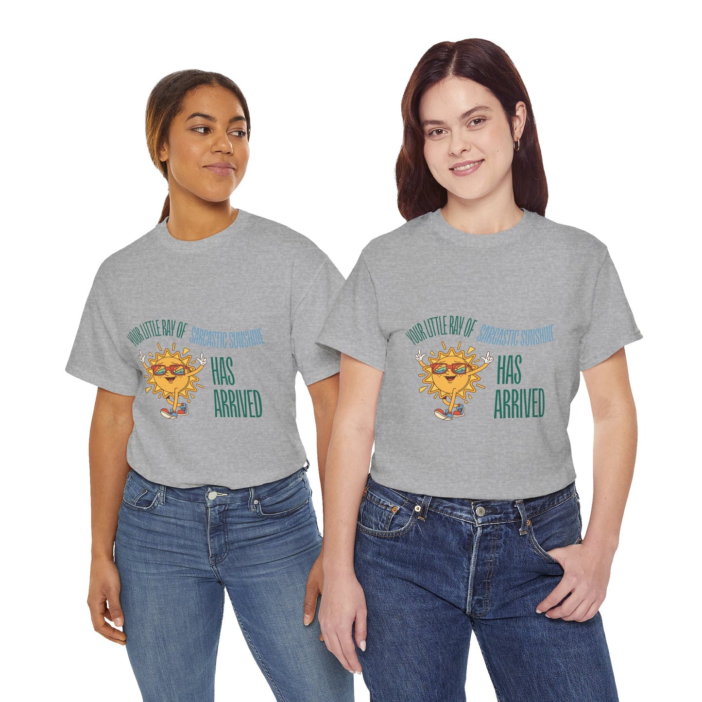 Ray of Sunshine Has Arrived Unisex T-Shirt