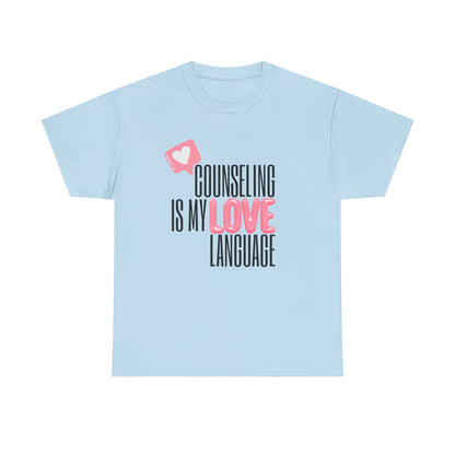 "Counseling Is My Love Language" Unisex T-Shirt