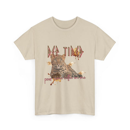 "Def Tired" T-Shirt