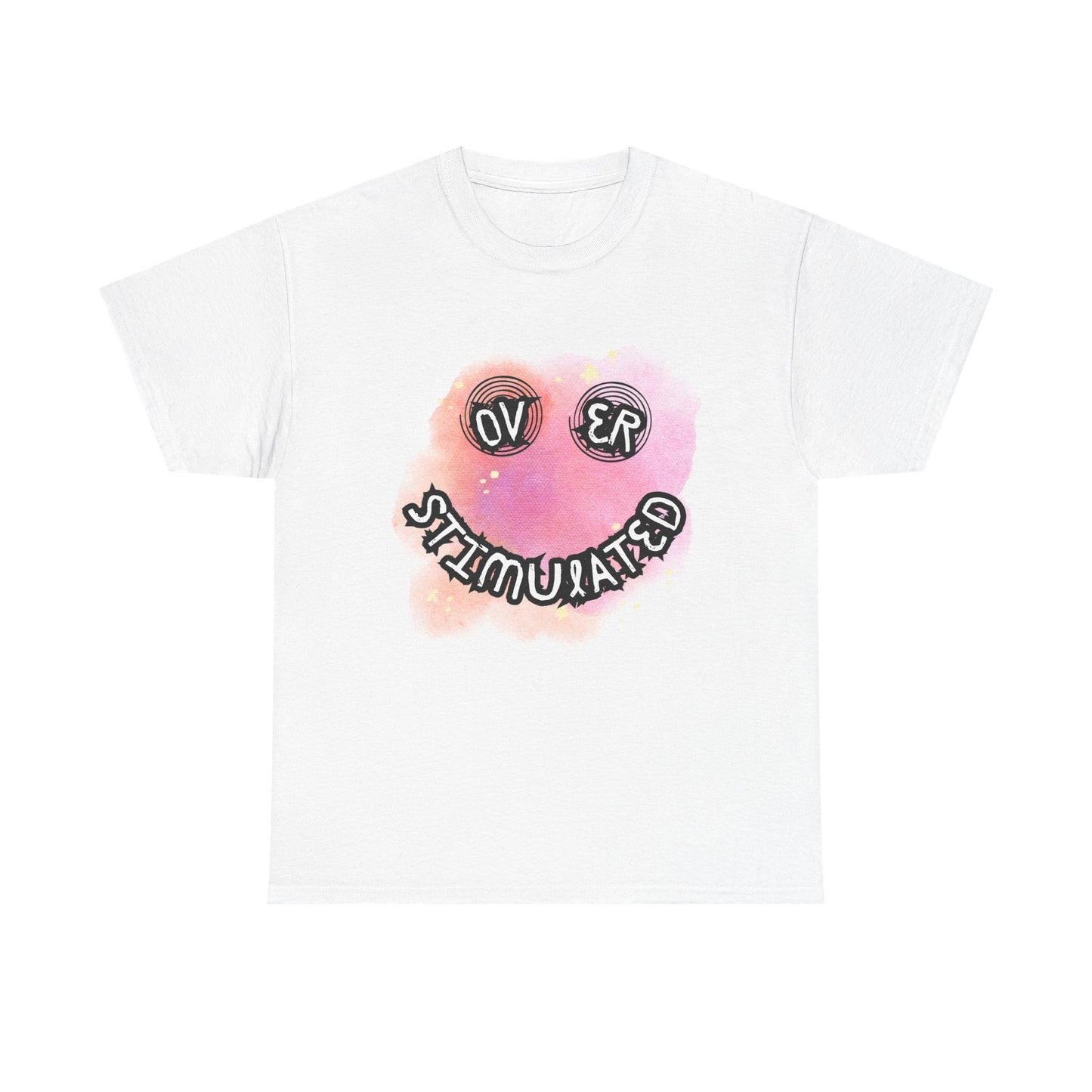 'Over Stimulated' Unisex T-Shirt