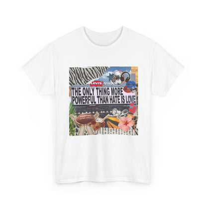 Love Is More Powerful Unisex T-Shirt