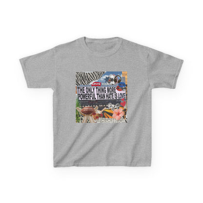 'The Only Thing More Powerful Than Hate Is Love' Kid's T-Shirt