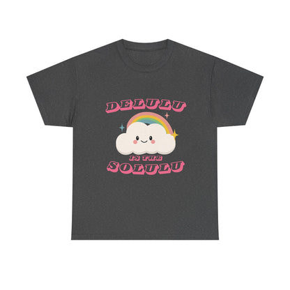 “Delulu in My Solulu” Unisex T-Shirt