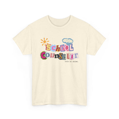 Typography School Counselor "Rain or Shine" Unisex T-Shirt