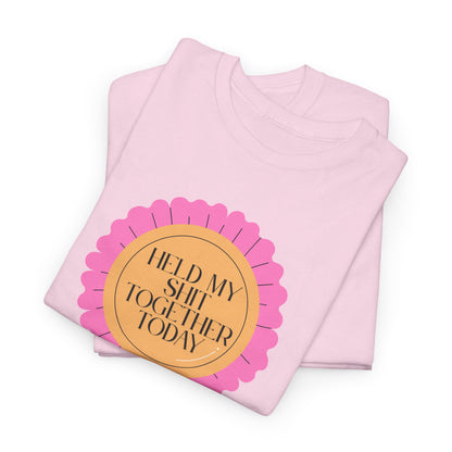 “Held My Sh*t Together Today” Ribbon Unisex T-Shirt