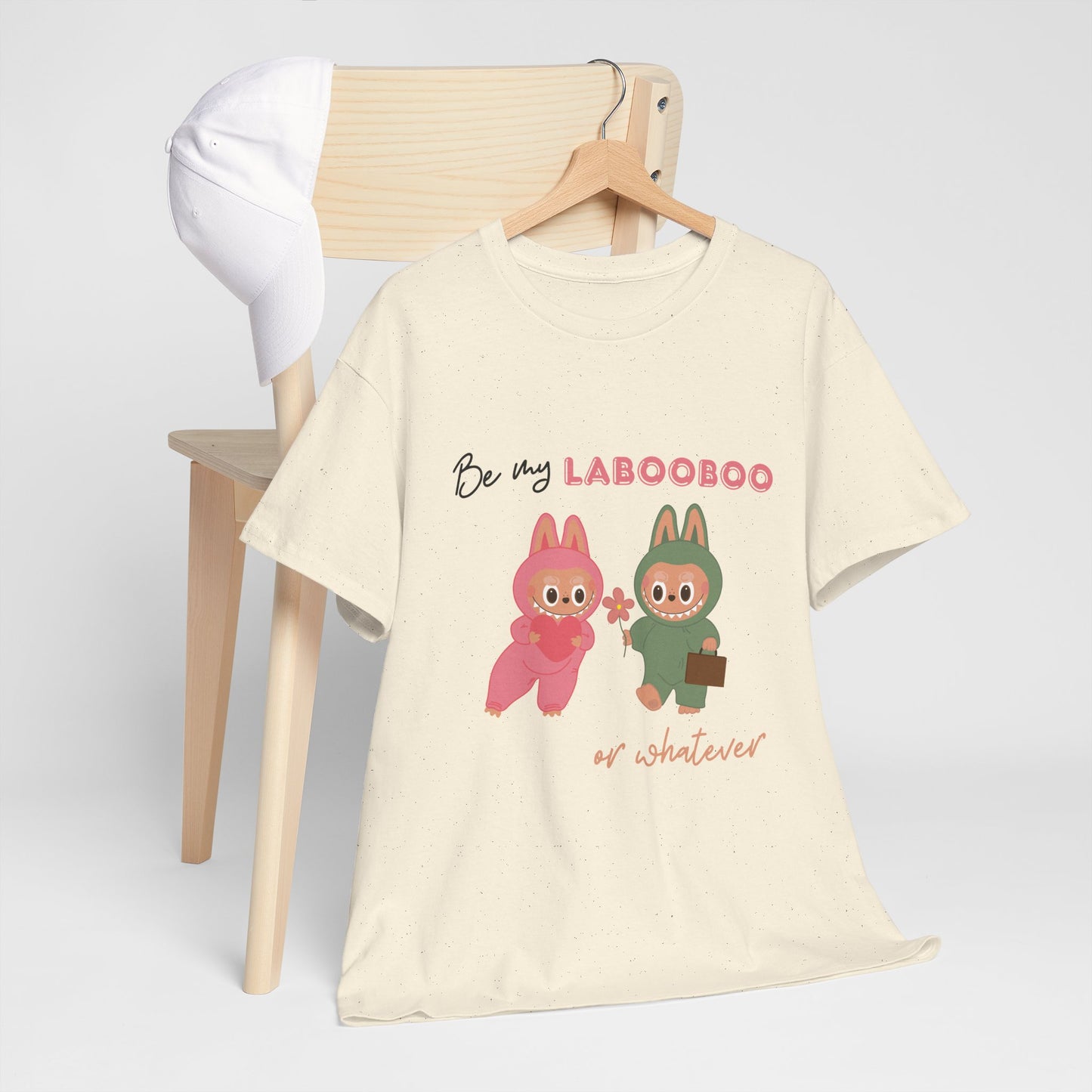 'Be my LABOOBOO or whatever' Unisex T-Shirt