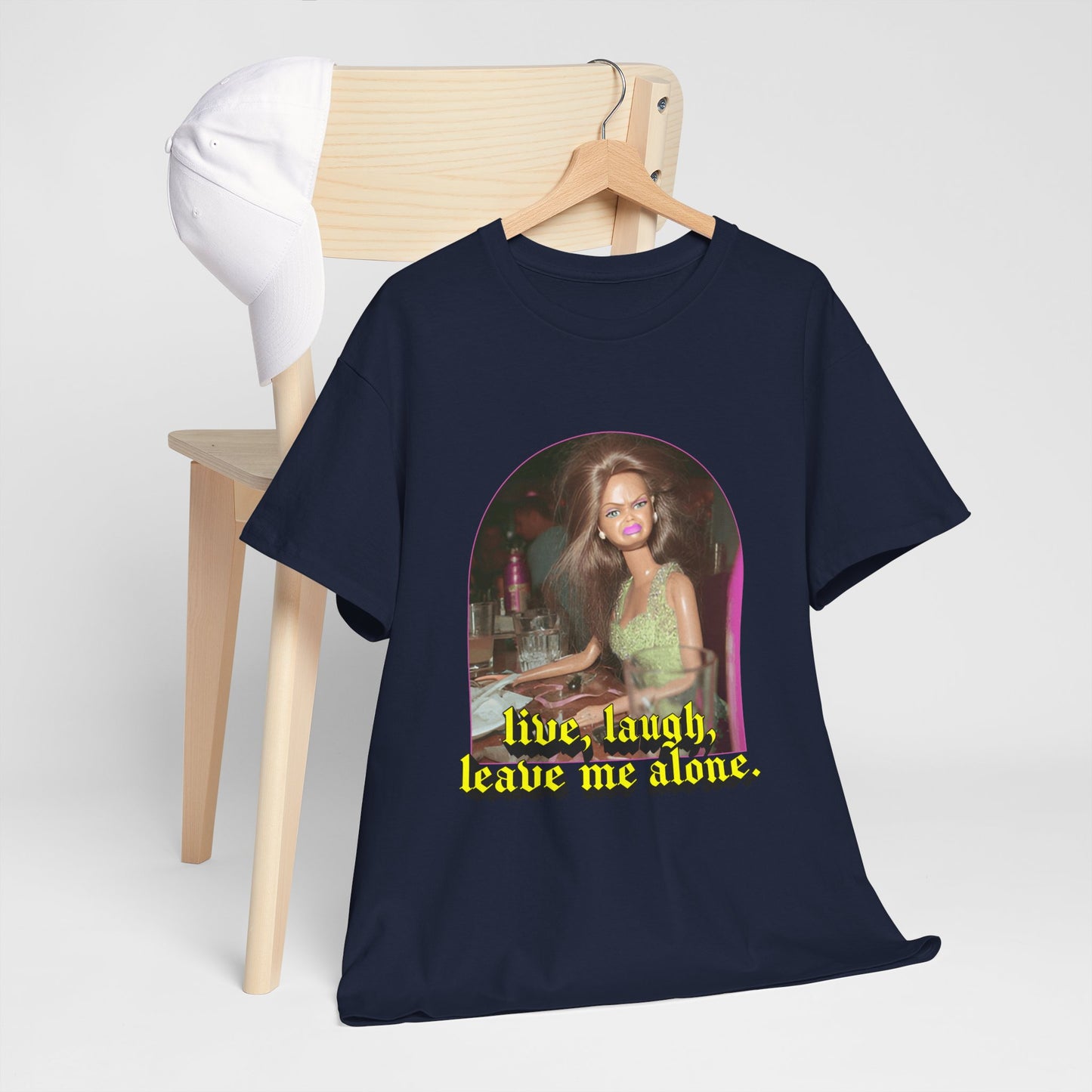 "Live, Laugh, Leave Me Alone" T-Shirt