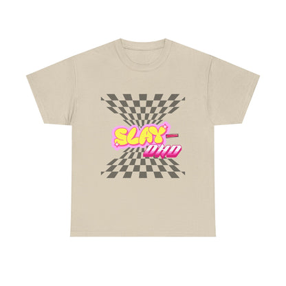 Slay-DHD T-Shirt