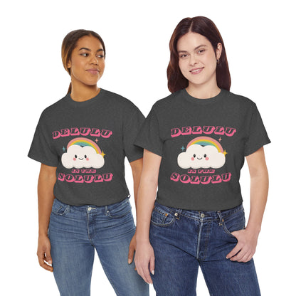 “Delulu in My Solulu” Unisex T-Shirt