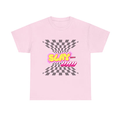 Slay-DHD T-Shirt