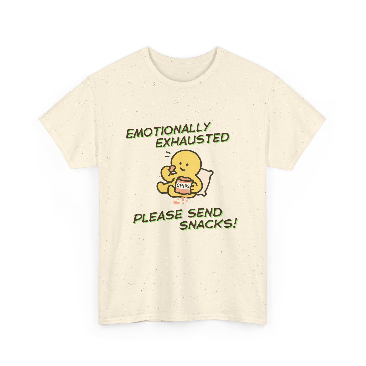 "Emotionally Exhausted Please Send Snacks" Unisex T-Shirt
