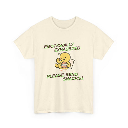 "Emotionally Exhausted Please Send Snacks" Unisex T-Shirt