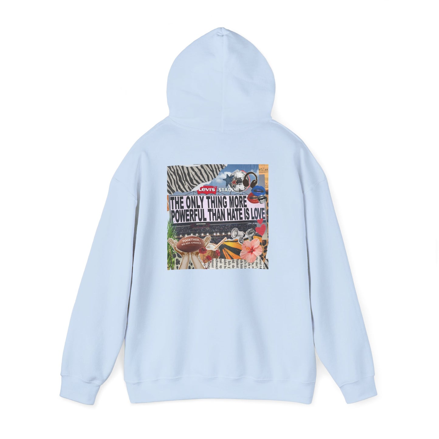 'The Only Thing More Powerful Than Hate Is Love' Back Print Hoodie