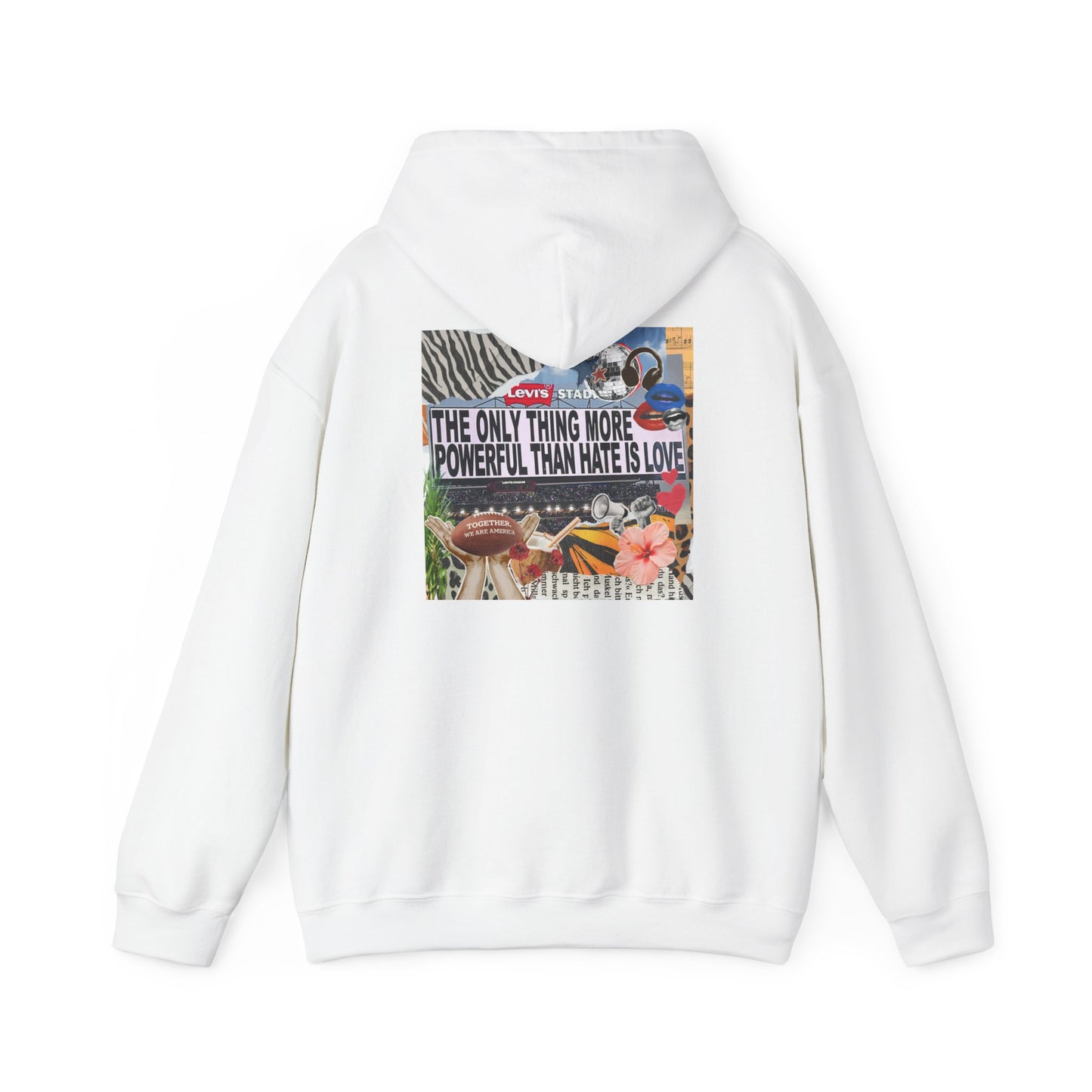 'The Only Thing More Powerful Than Hate Is Love' Back Print Hoodie