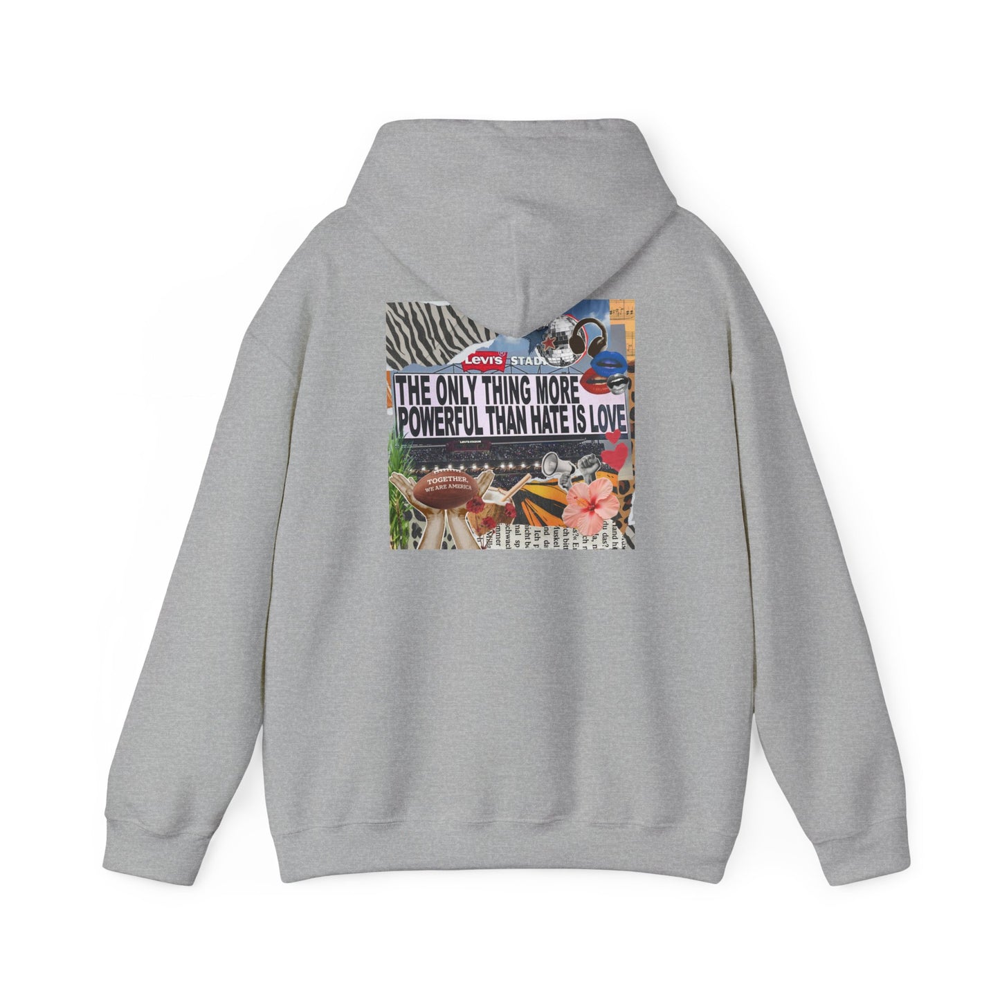 'The Only Thing More Powerful Than Hate Is Love' Back Print Hoodie