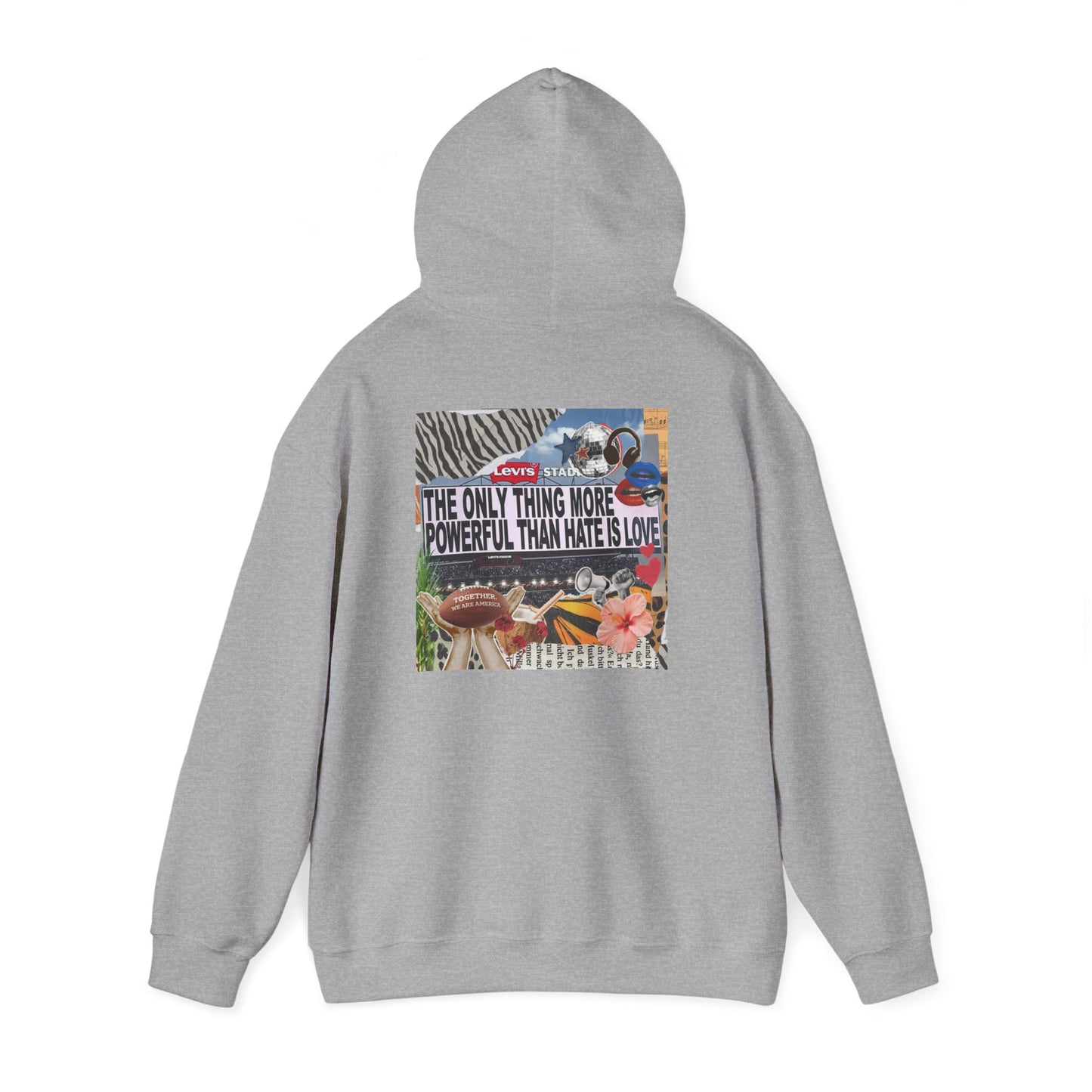 'The Only Thing More Powerful Than Hate Is Love' Back Print Hoodie