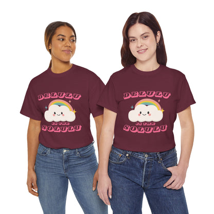 “Delulu in My Solulu” Unisex T-Shirt