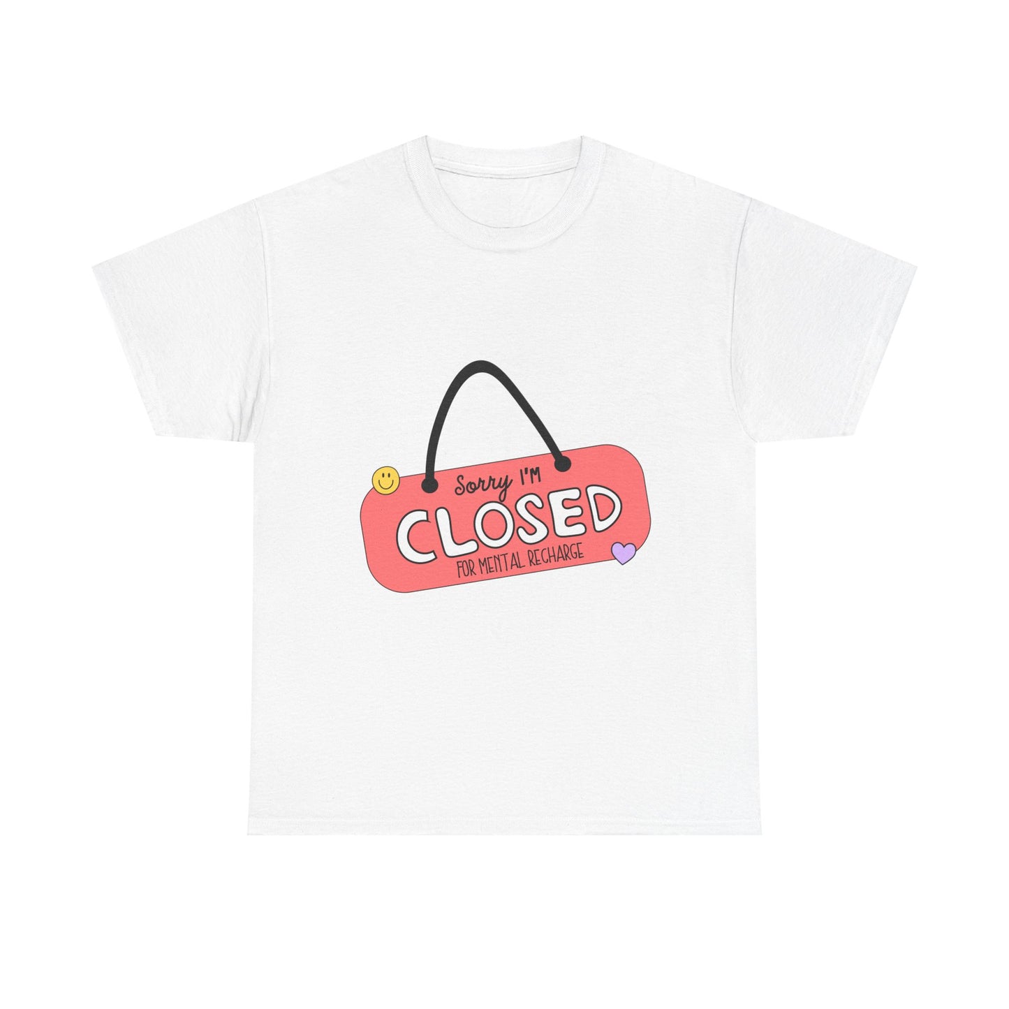"Closed For Mental Recharge" Unisex T-Shirt