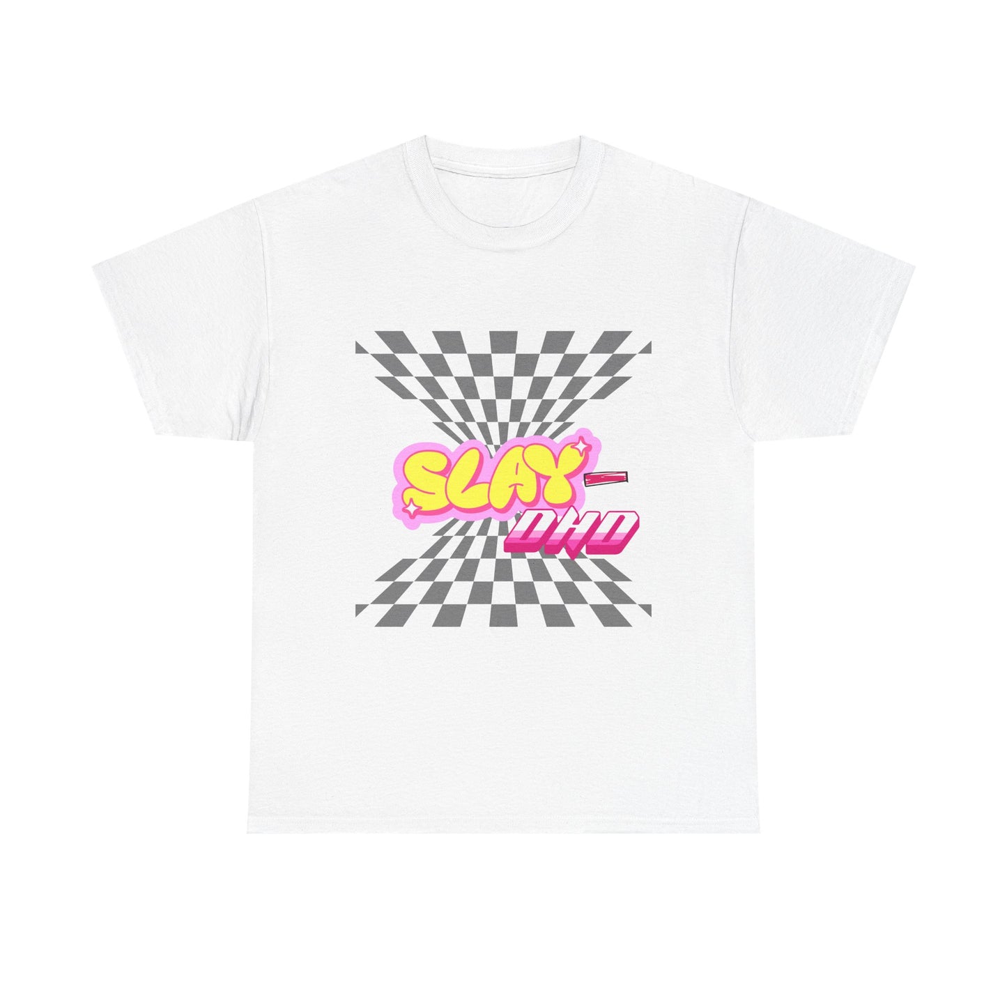 Slay-DHD T-Shirt