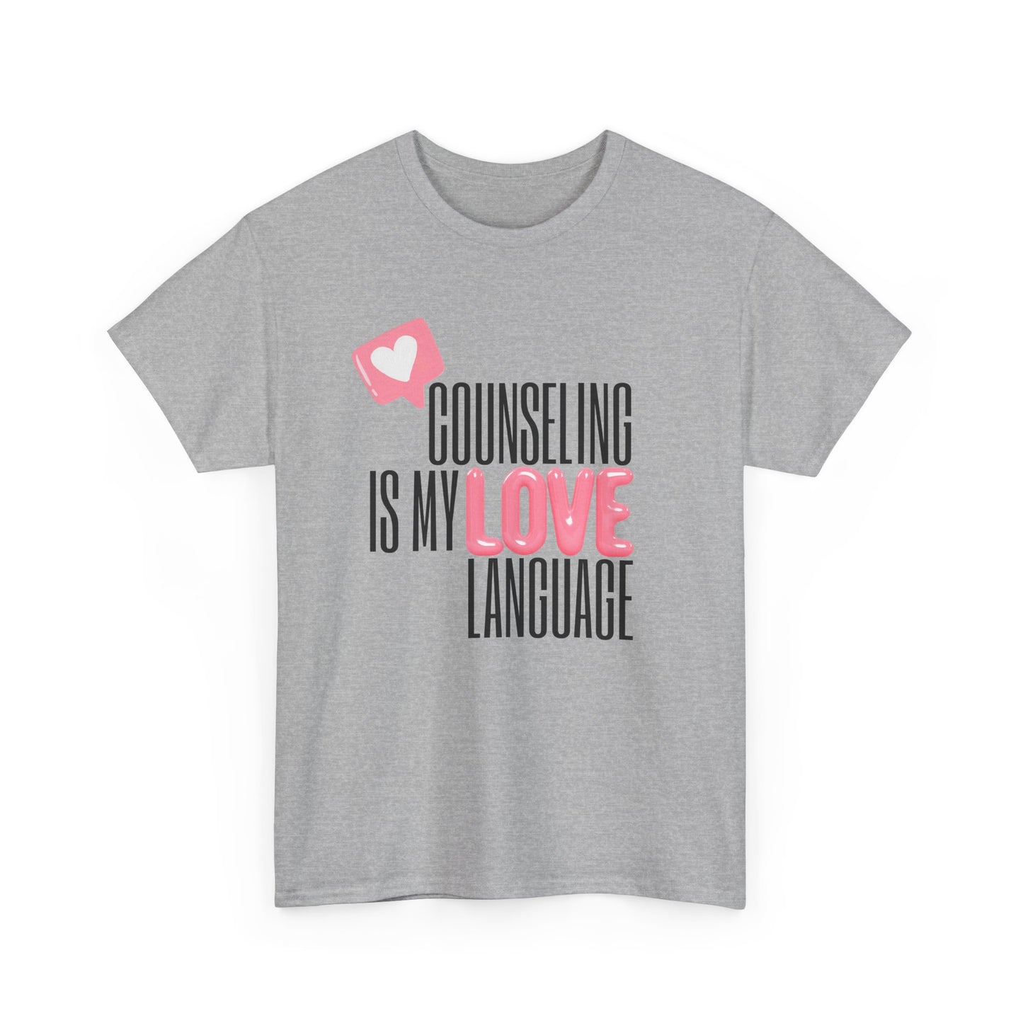 "Counseling Is My Love Language" Unisex T-Shirt