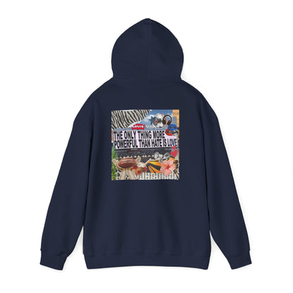 'The Only Thing More Powerful Than Hate Is Love' Back Print Hoodie