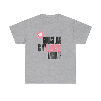 "Counseling Is My Love Language" Unisex T-Shirt