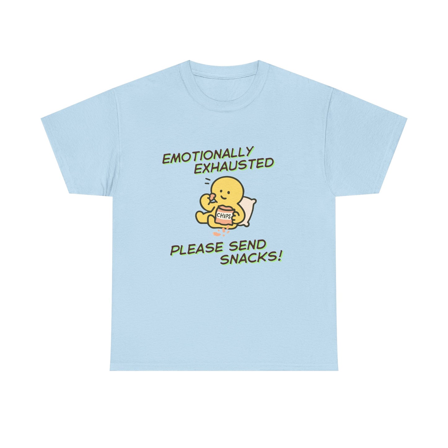 "Emotionally Exhausted Please Send Snacks" Unisex T-Shirt