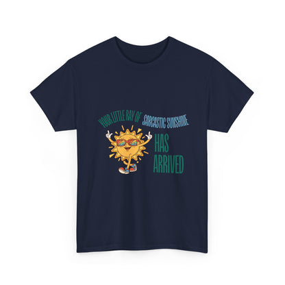 Ray of Sunshine Has Arrived Unisex T-Shirt