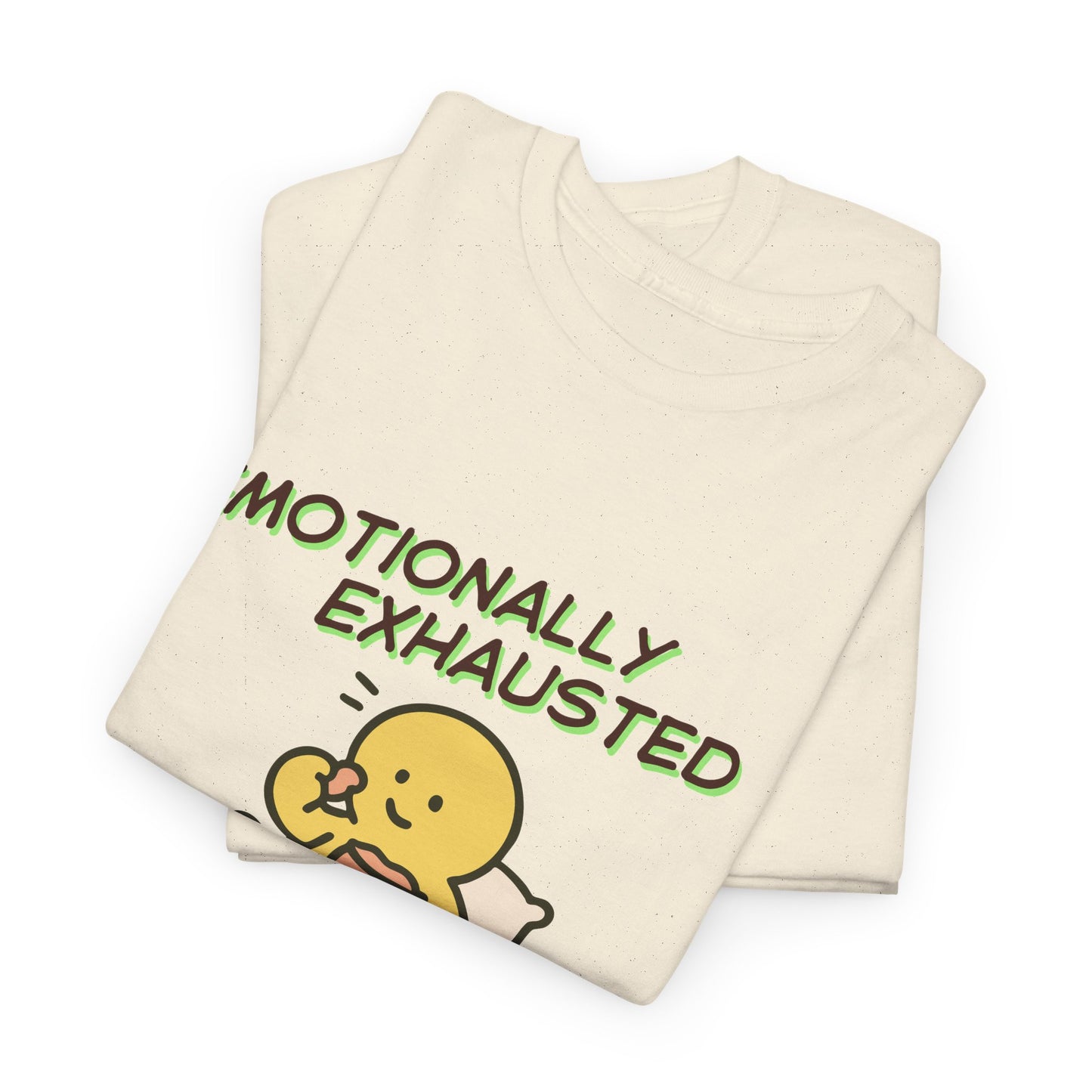 "Emotionally Exhausted Please Send Snacks" Unisex T-Shirt