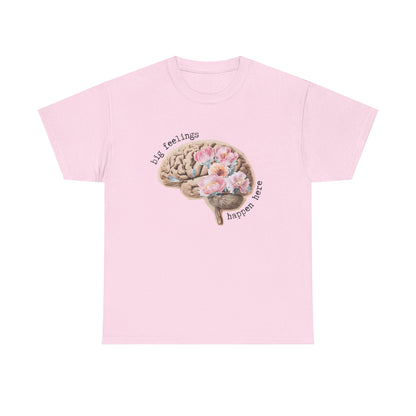 "Big Feelings Happen Here" Floral Brain Unisex T-Shirt