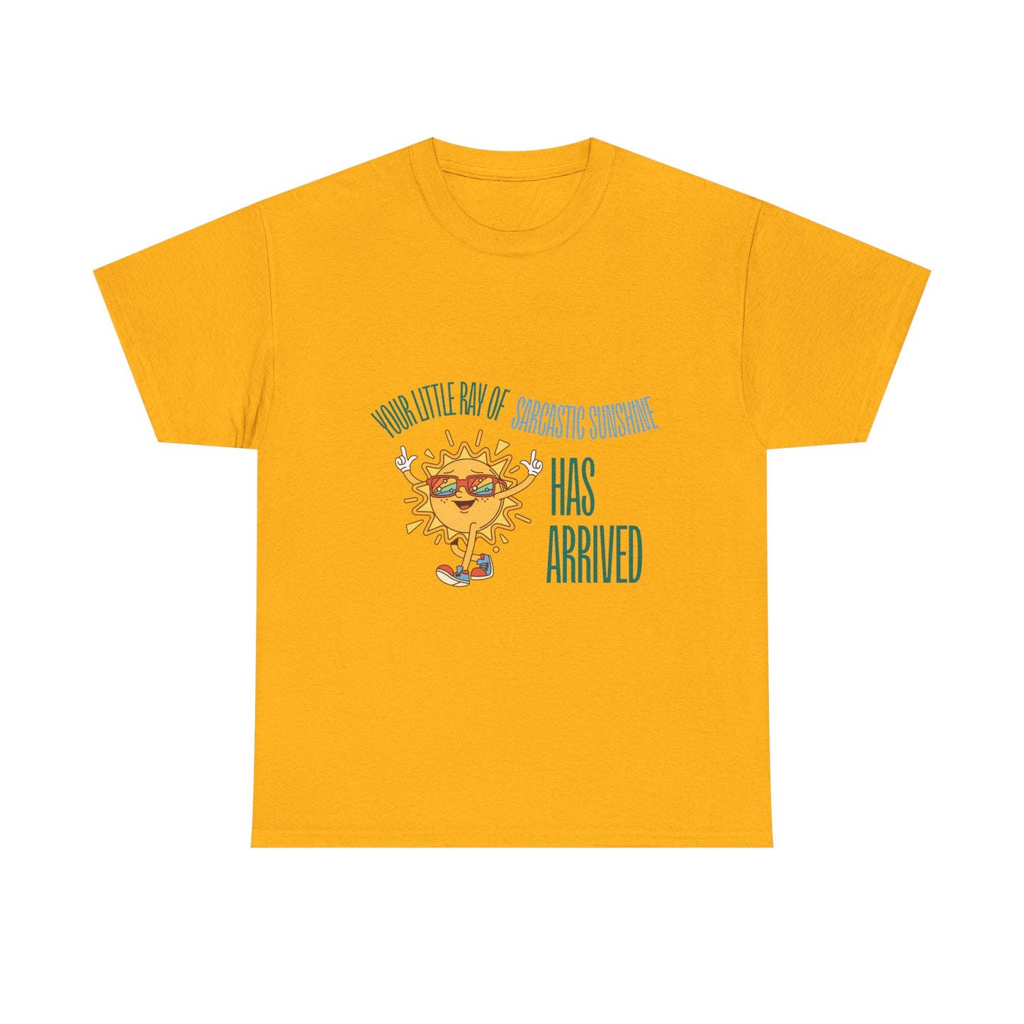 Ray of Sunshine Has Arrived Unisex T-Shirt