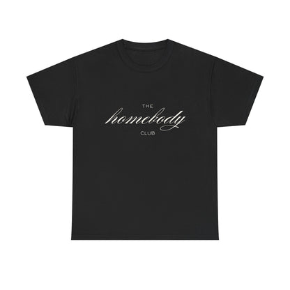 Homebody Club Unisex T-Shirt (White logo)
