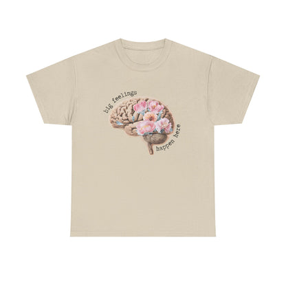 "Big Feelings Happen Here" Floral Brain Unisex T-Shirt