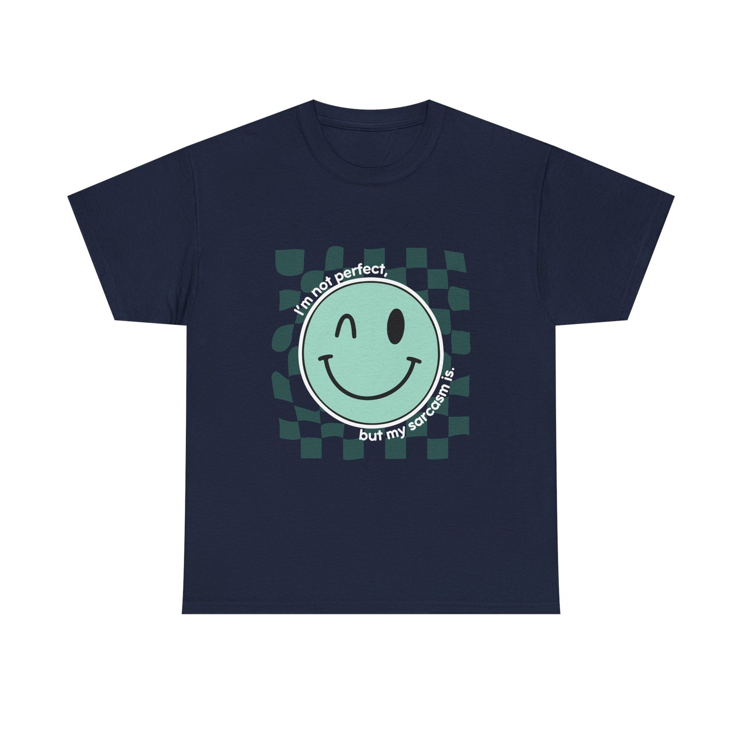 "I’m not perfect, but my sarcasm is" Unisex T-Shirt