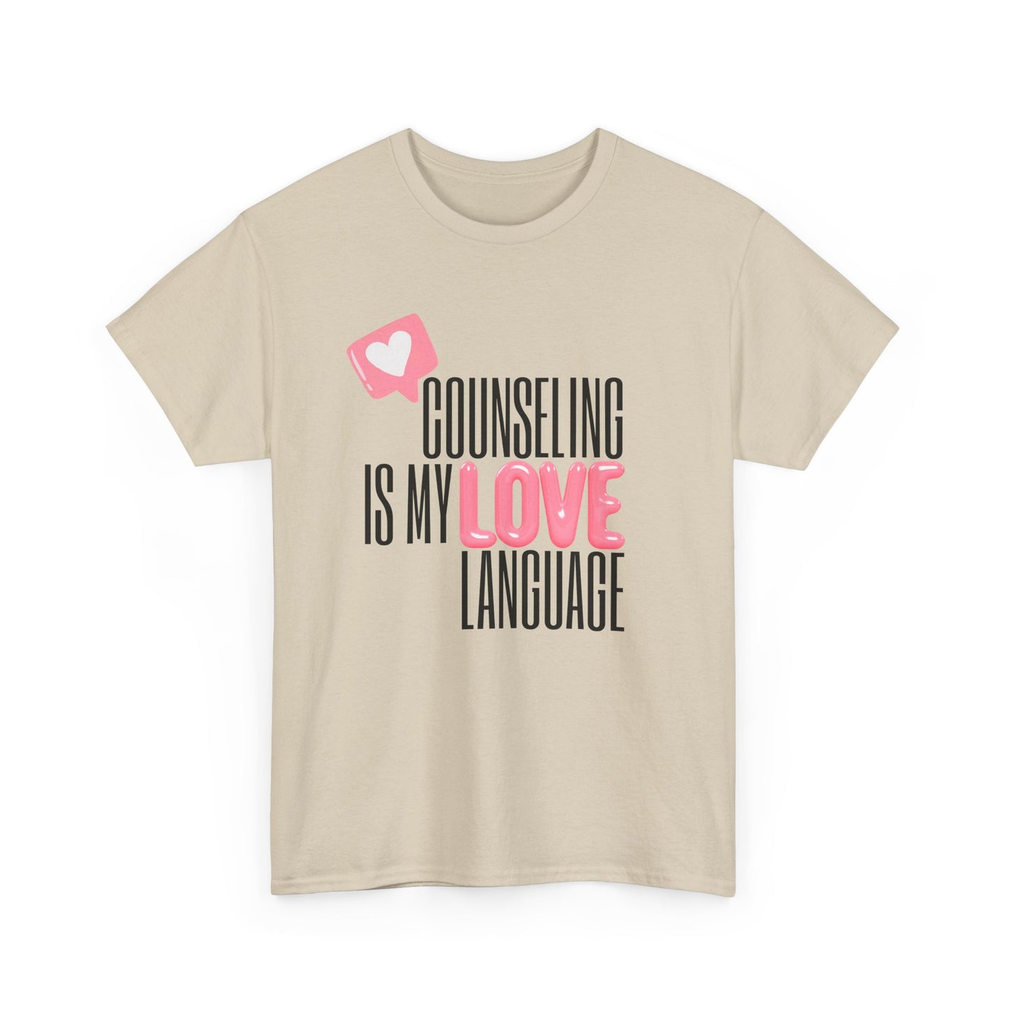 "Counseling Is My Love Language" Unisex T-Shirt