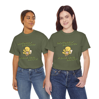 "Emotionally Exhausted Please Send Snacks" Unisex T-Shirt
