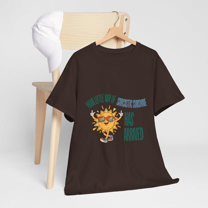 Ray of Sunshine Has Arrived Unisex T-Shirt