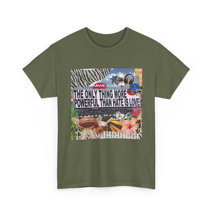 Love Is More Powerful Unisex T-Shirt