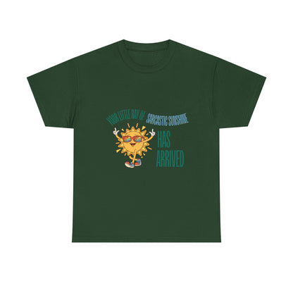 Ray of Sunshine Has Arrived Unisex T-Shirt