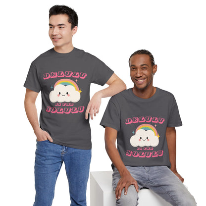 “Delulu in My Solulu” Unisex T-Shirt