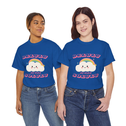 “Delulu in My Solulu” Unisex T-Shirt