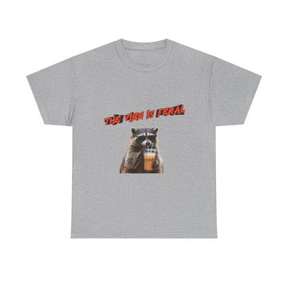 "The Vibe Is Feral" Raccoon T-Shirt