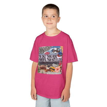 'The Only Thing More Powerful Than Hate Is Love' Kid's T-Shirt